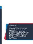 ebook: Liikenteen kehitys Raision, Uudenkaupungin ja Rauman seuduilla 1940-luvulta 1990-luvulle