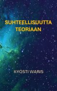 eBook: Suhteellisuutta teoriaan