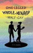 ebook: One-legged, whole-minded, half-gay