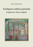 ebook: Sotalapsen suljettu puutarha