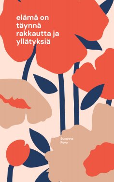 eBook: elämä on täynnä rakkautta ja yllätyksiä