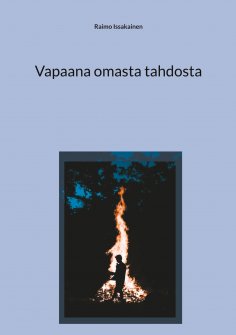 eBook: Vapaana omasta tahdosta