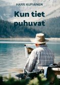 eBook: Kun tiet puhuvat