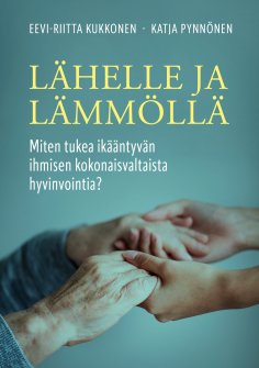 eBook: Lähelle ja lämmöllä