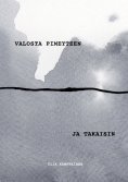 ebook: Valosta pimeyteen ja takaisin