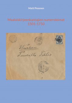eBook: Maalaiskirjeenkantajien numeroleimat 1501-1750