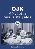 eBook: OJK - 60 vuotta oululaista judoa