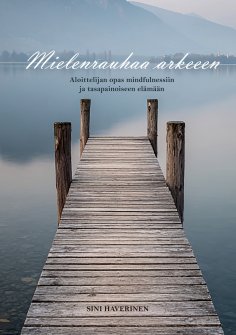 ebook: Mielenrauhaa arkeen