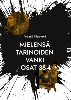 eBook: Mielensä tarinoiden vanki