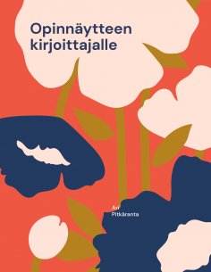 eBook: Opinnäytteen kirjoittajalle
