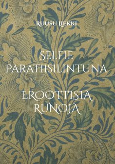 ebook: Selfie Paratiisilintuna