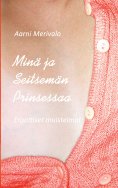 ebook: Minä ja Seitsemän Prinsessaa
