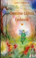 ebook: Oomme Lapsia Eedenin