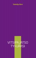 ebook: Vitsipajatso tyhjäksi