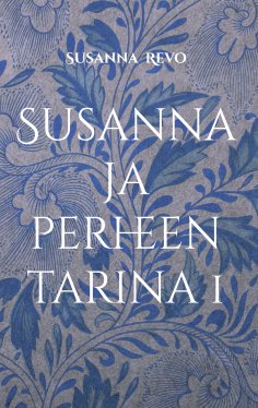 eBook: Susanna ja perheen tarina 1
