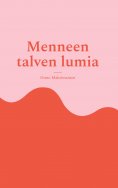 ebook: Menneen talven lumia