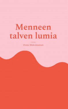 ebook: Menneen talven lumia