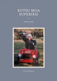 eBook: Kutsu mua Superiksi