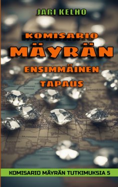ebook: Komisario Mäyrän Ensimmäinen tapaus