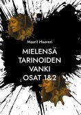 eBook: Mielensä tarinoiden vanki