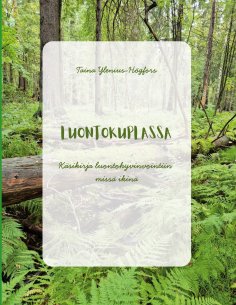 ebook: Luontokuplassa