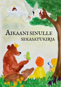 eBook: Aikaani sinulle - Sekasatukirja