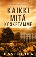 ebook: Kaikki mitä kosketamme