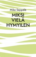 ebook: miksi vielä hymyilen
