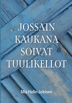 ebook: Jossain kaukana soivat tuulikellot
