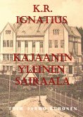 eBook: K. R. Ignatius Kajaanin yleinen sairaala