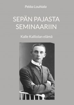 eBook: Sepän pajasta seminaariin