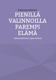 ebook: Pienillä valinnoilla parempi elämä