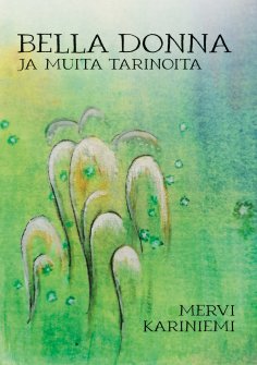 eBook: Bella Donna ja muita tarinoita