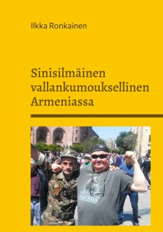 eBook: Sinisilmäinen vallankumouksellinen Armeniassa
