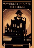 eBook: Waverley Housen mysteeri
