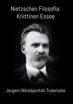 eBook: Nietzschen Filosofia: Kriittinen Essee