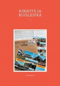 eBook: Kirjeitä ja ruisleipää