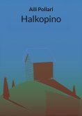 eBook: Halkopino