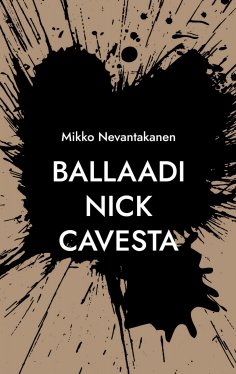eBook: Ballaadi Nick Cavesta