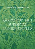 eBook: Kärpäskopterit surisevat leinikkien yllä