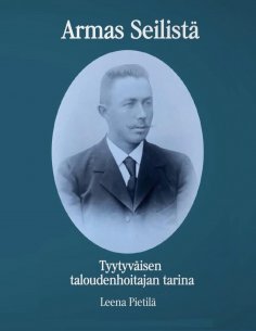 ebook: Armas Seilistä - Tyytyväisen taloudenhoitajan tarina