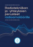 eBook: Radiotekniikan ja -yhteyksien perusteet radioamatöörille