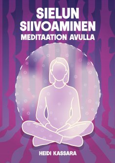 eBook: Sielun siivoaminen meditaation avulla