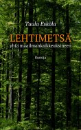 eBook: Lehtimetsä - yhtä maailmankaikkeuksineen