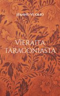 eBook: Vieraita Taragoniasta
