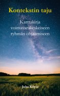 eBook: Kontekstin taju - karttakirja voimavarakeskeiseen ryhmän ohjaamiseen