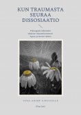 eBook: Kun traumasta seuraa dissosiaatio