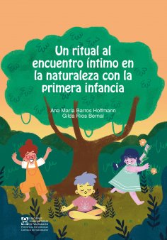 ebook: Un ritual al encuentro intimo en la naturaleza con la primera infancia