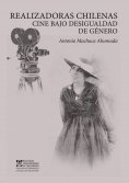 eBook: Realizadoras chilenas. Cine bajo desigualdad de género