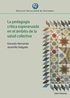 eBook: La pedagogía crítica esperanzada en el ámbito de la salud colectiva